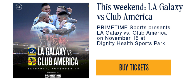 This weekend: LA Galaxy vs Club America