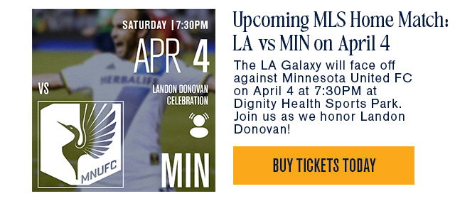 Upcoming MLS Home Match: LA vs MIN on April 4