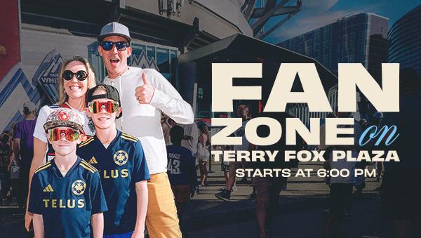 Fan Zone in Terry Fox Plaza Starts at 6:00 p.m.