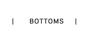 BOTTOMS