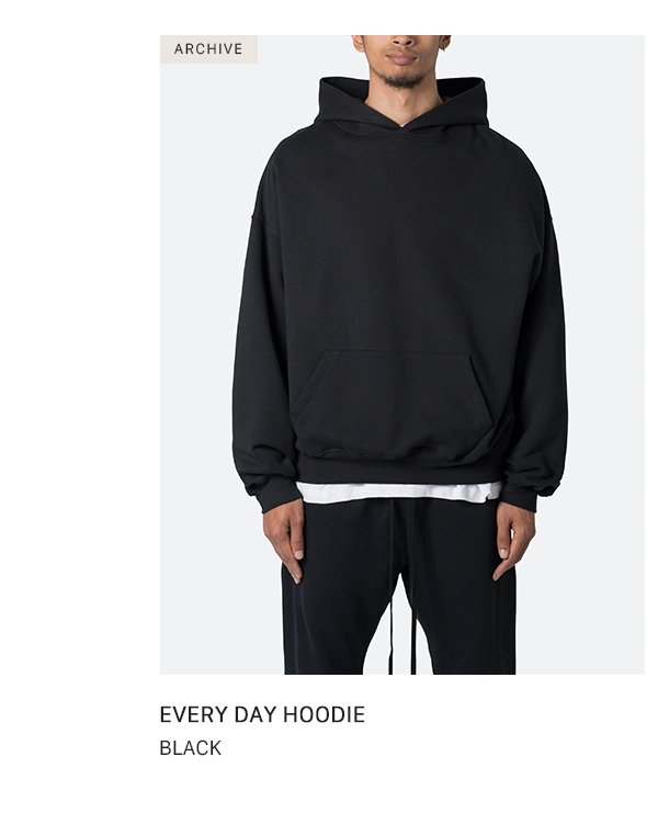 EVERY DAY HOODIE