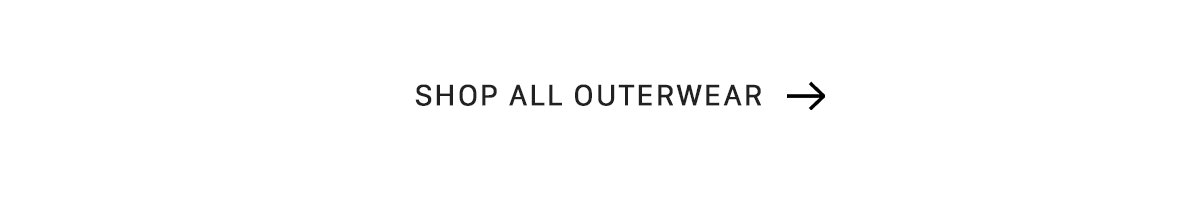 OUTERWEAR DROP