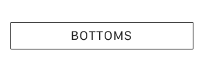 BOTTOMS