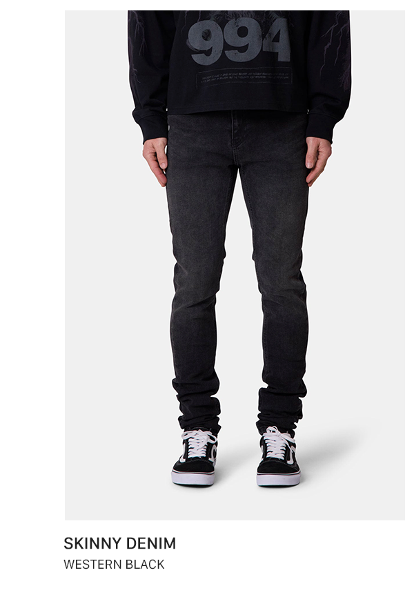 SKINNY DENIM