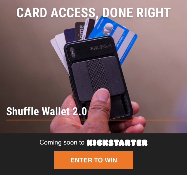 Card Access, Done Right. Shuffle Wallet. Coming Soon to Kickstarter