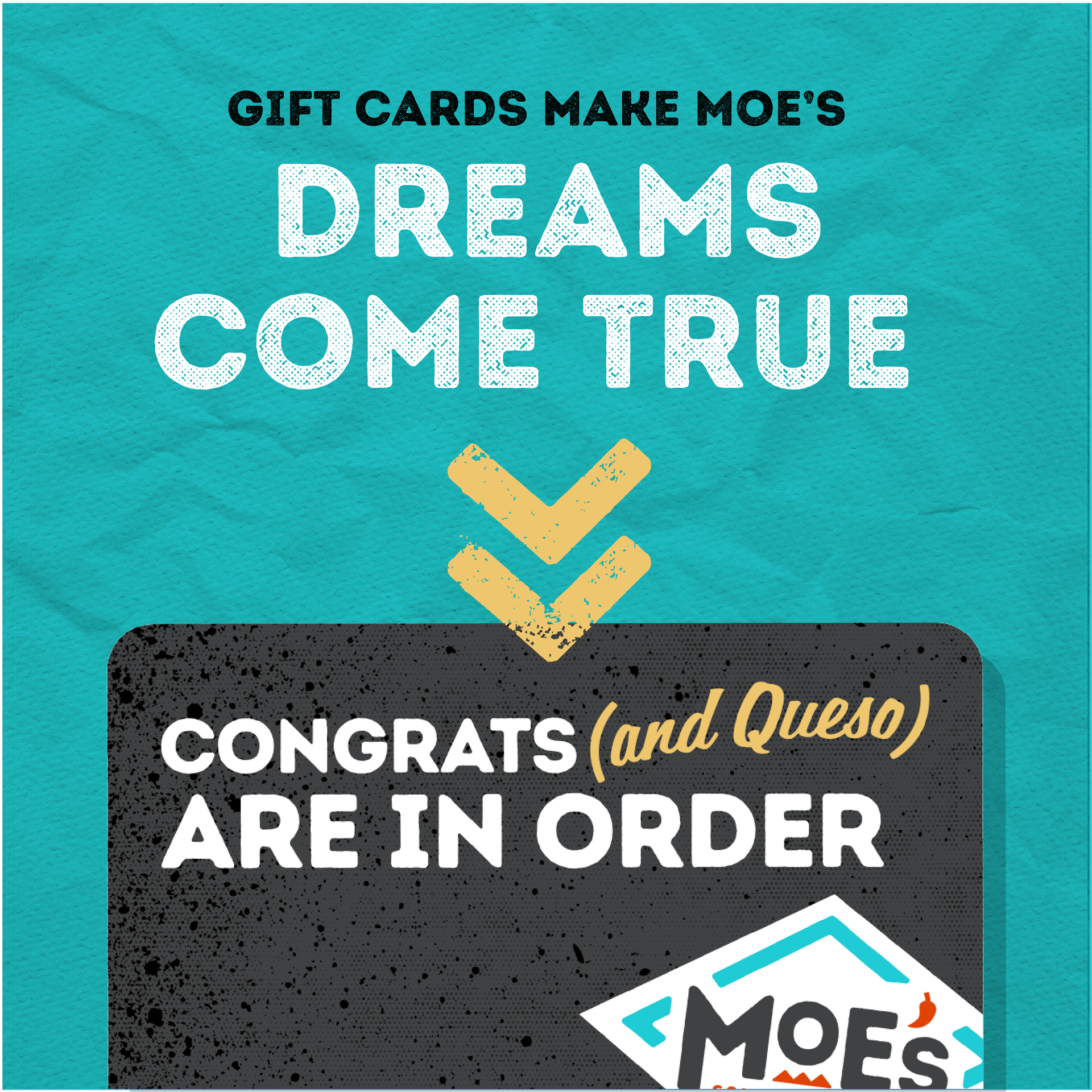 Gift Cards Make Moe's Dreams Come True