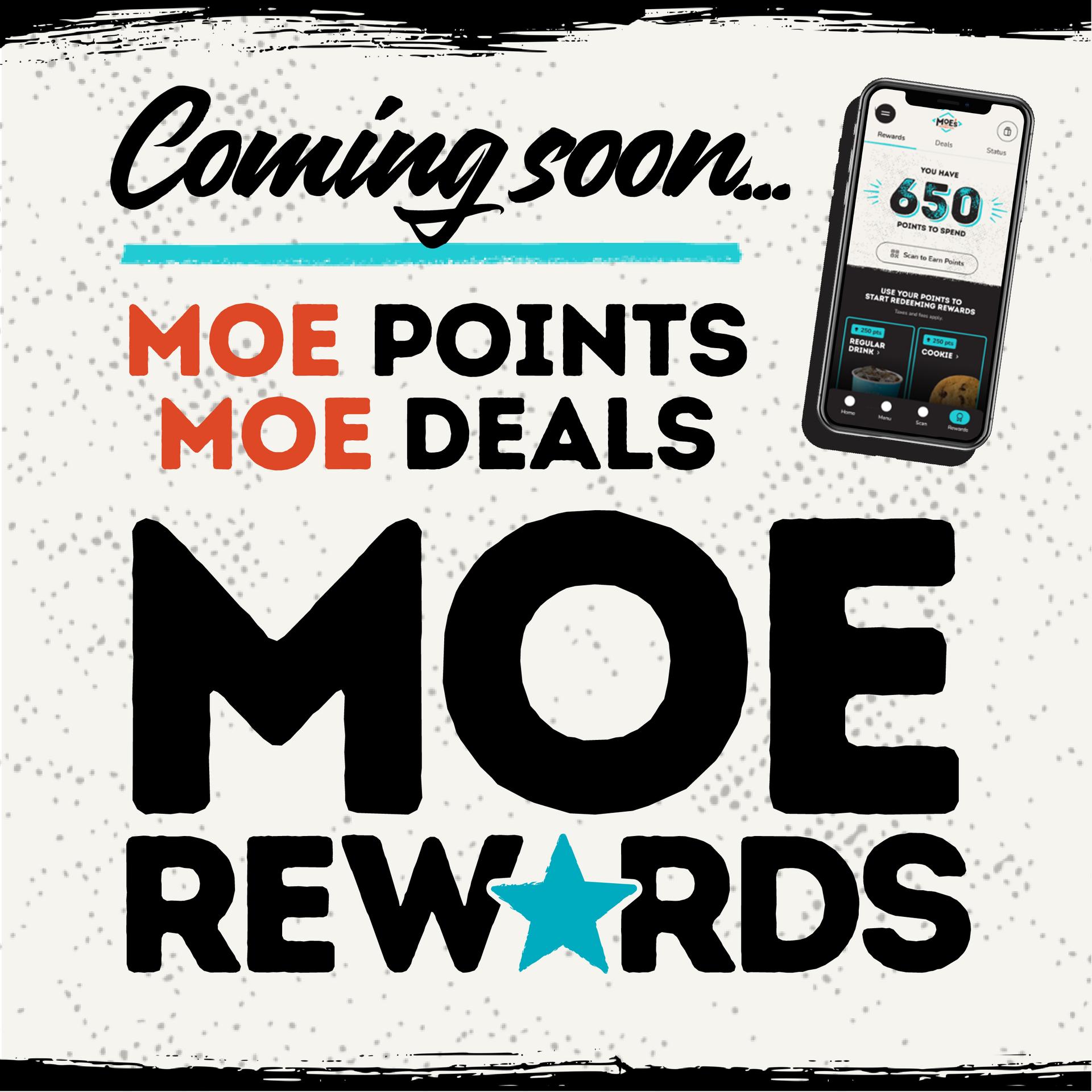 Coming Soon...Moe Points Moe Deals Moe Rewards