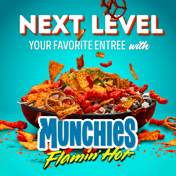 Next Level Your Favorite Entree with Flamin’ Hot Munchies®