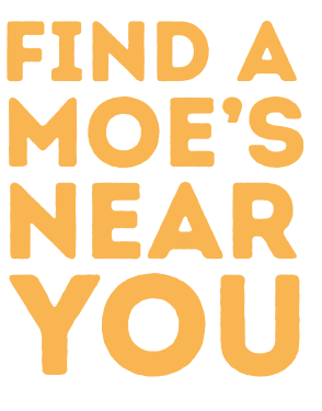 FIND A MOE'S NEAR YOU