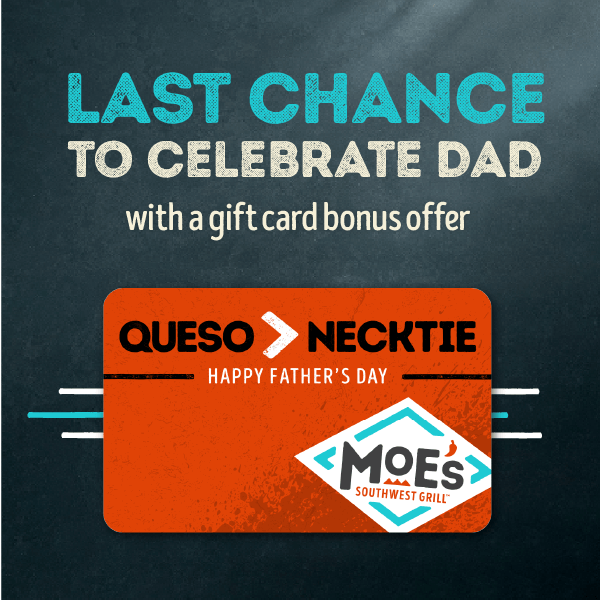 Last Chance to Celebrate Dad with a Gift Card Bonus Offer