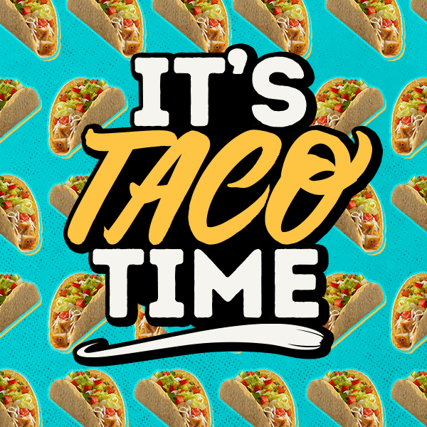 It's Taco Time
