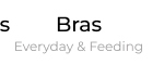 Bras - Everyday & Feeding