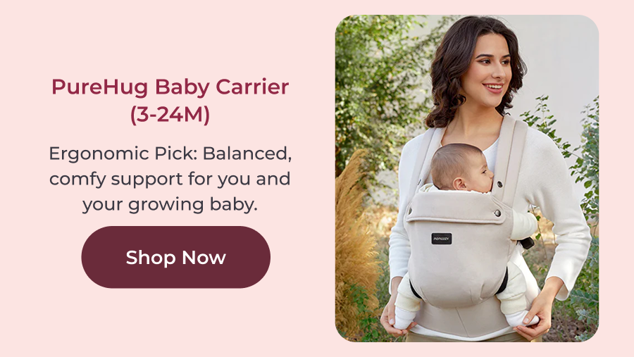 PureHug Baby Carrier (3-24M) Ergonomic Pick: Balanced, comfy support for you and your growing baby.