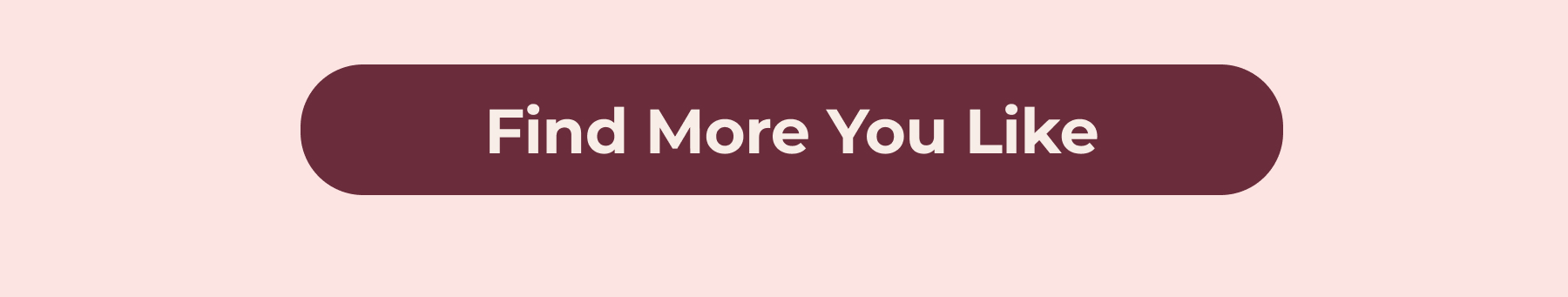Find More You Like