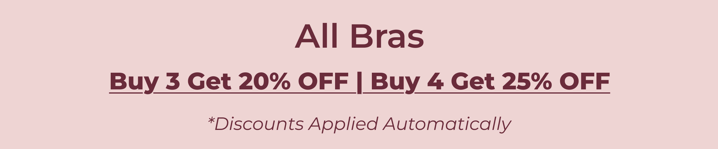 Buy 3 Get 20% OFF | Buy 4 Get 25% OFF