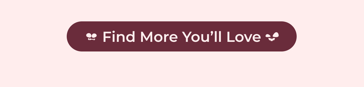 Find More You’ll Love