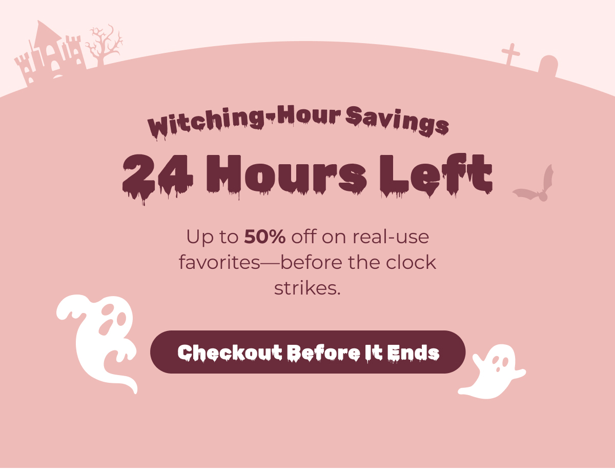 Witching-Hour Savings — 24 Hours Left 