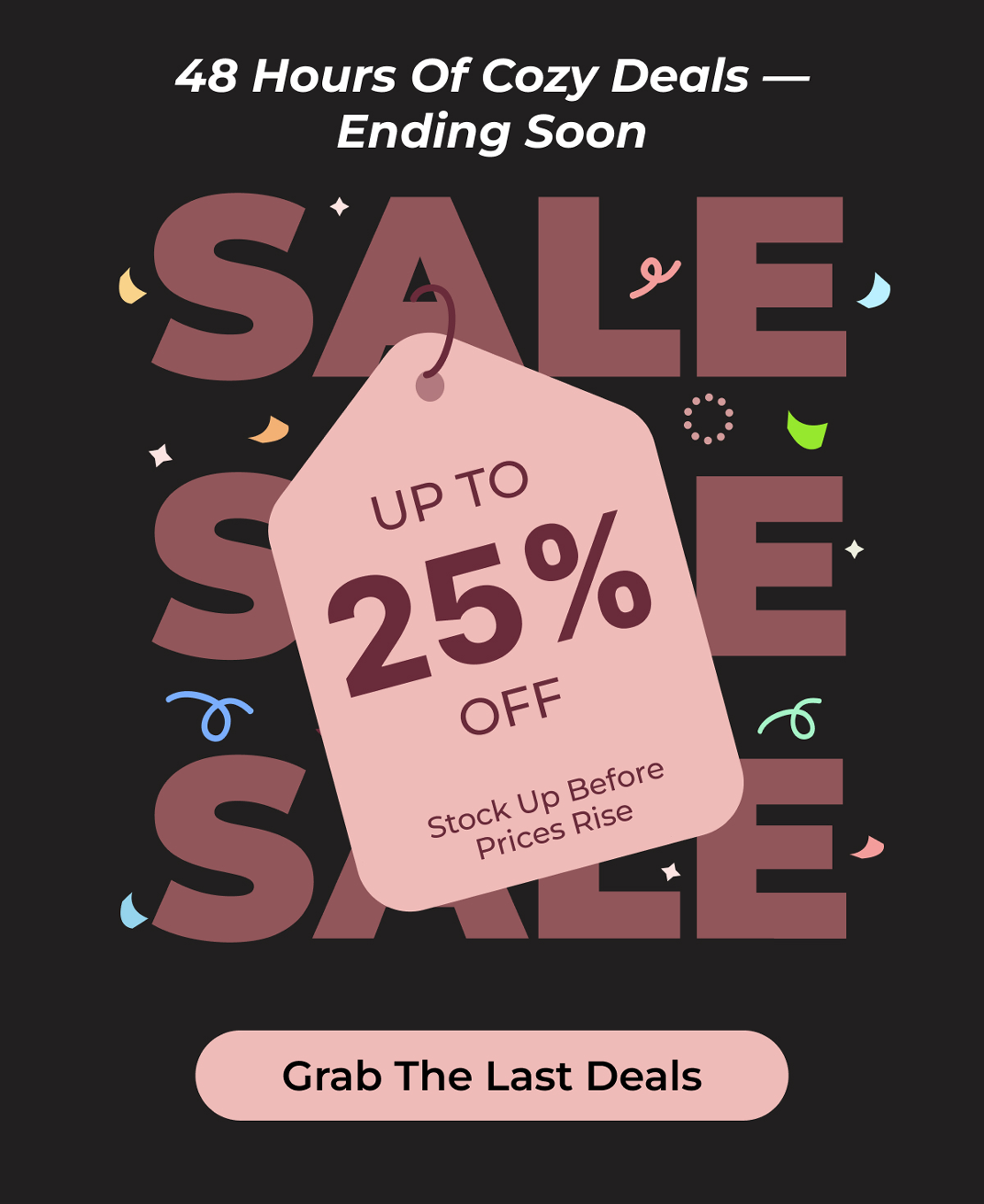48 Hours of Cozy Deals — Ending Soon