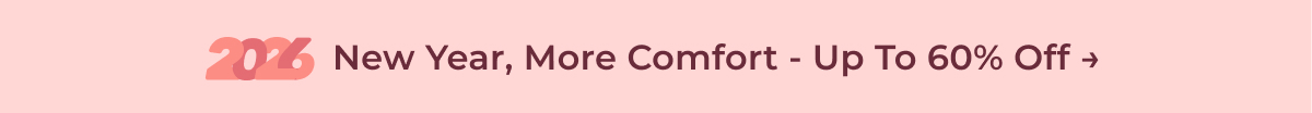 New Year, More Comfort - Up to 60% Off →