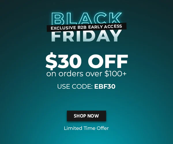 Black Friday Exclusive B2B Early Access Get 25% Off on Selected Products Use Code: EBF30 Limited Time Offer Shop Now