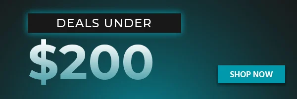 DEALS UNDER $200 | Shop Now