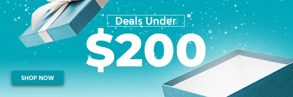 DEALS UNDER $200 | Shop Now!