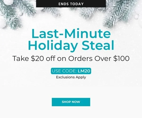 Last-Minute Holiday Steal: Take $20 OFF on Orders Over $100. Use Code: LM20 Apply Shop Now!