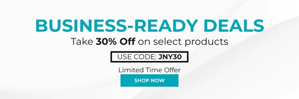 Business-Ready Deals: Take 30% off on select products Use Code: JNY30. Shop Now!