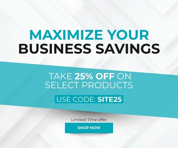 Maximize Your Business Savings Take 25% off on select products. Use Code: SITE25. Shop Now!