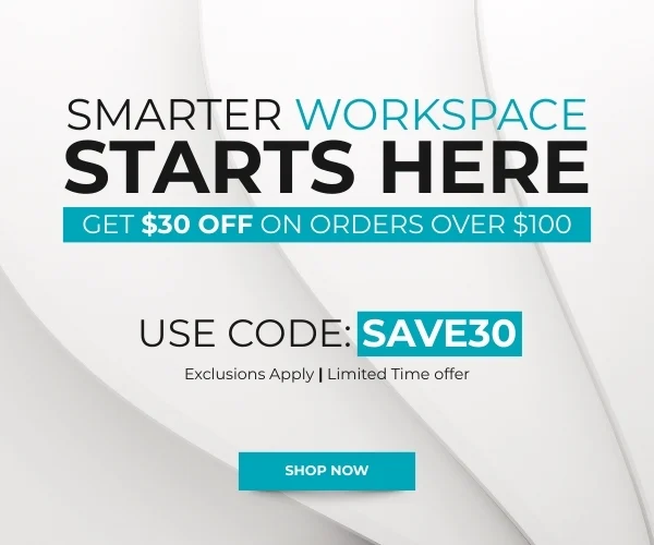 Smarter Workspace Starts Here - Get $30 Off on Orders Over $100. Use Code: SAVE30. Shop Now!