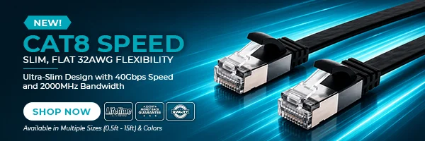 Cat8 Speed, Slim, Flat, 32AWG Flexibility