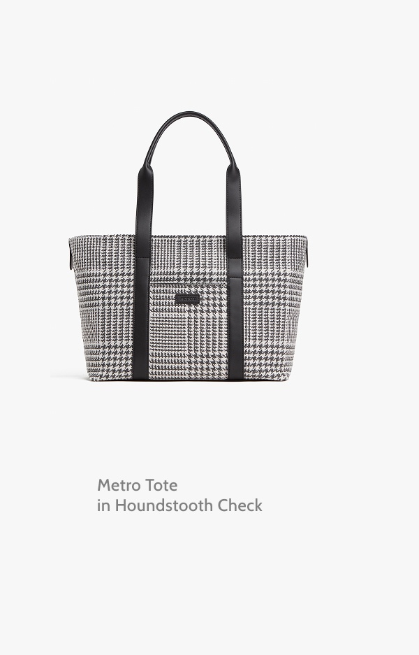 Metro Tote in Houndstooth Check.