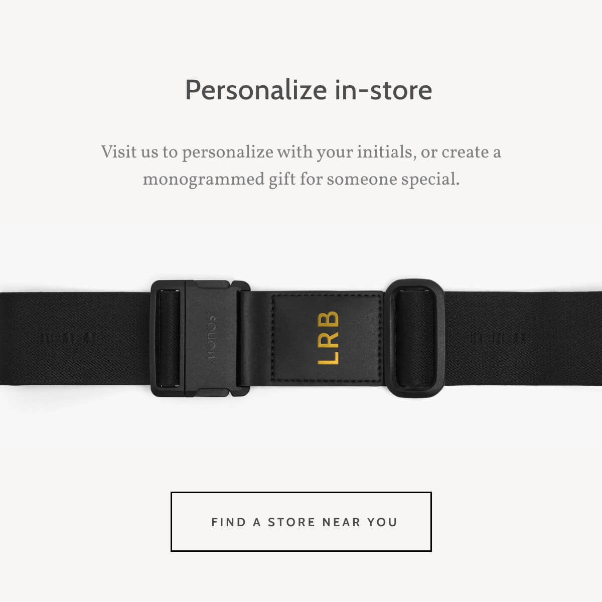 Personalize in-store. Visit us to personalize with your initials, or create a monogrammed gift for someone special. Find a store near you.