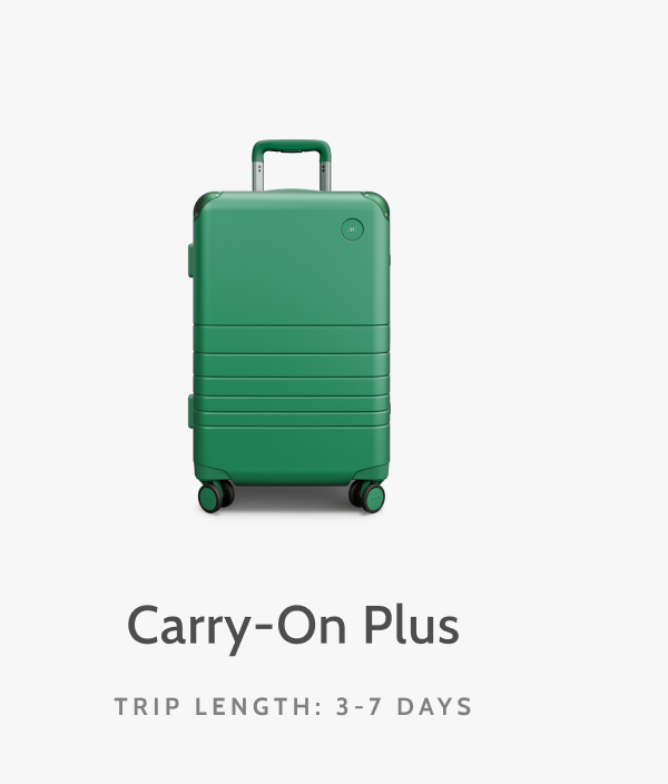 Carry-On Plus. Trip length: 3-7 days.