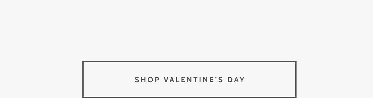 Shop Valentine's Day. 