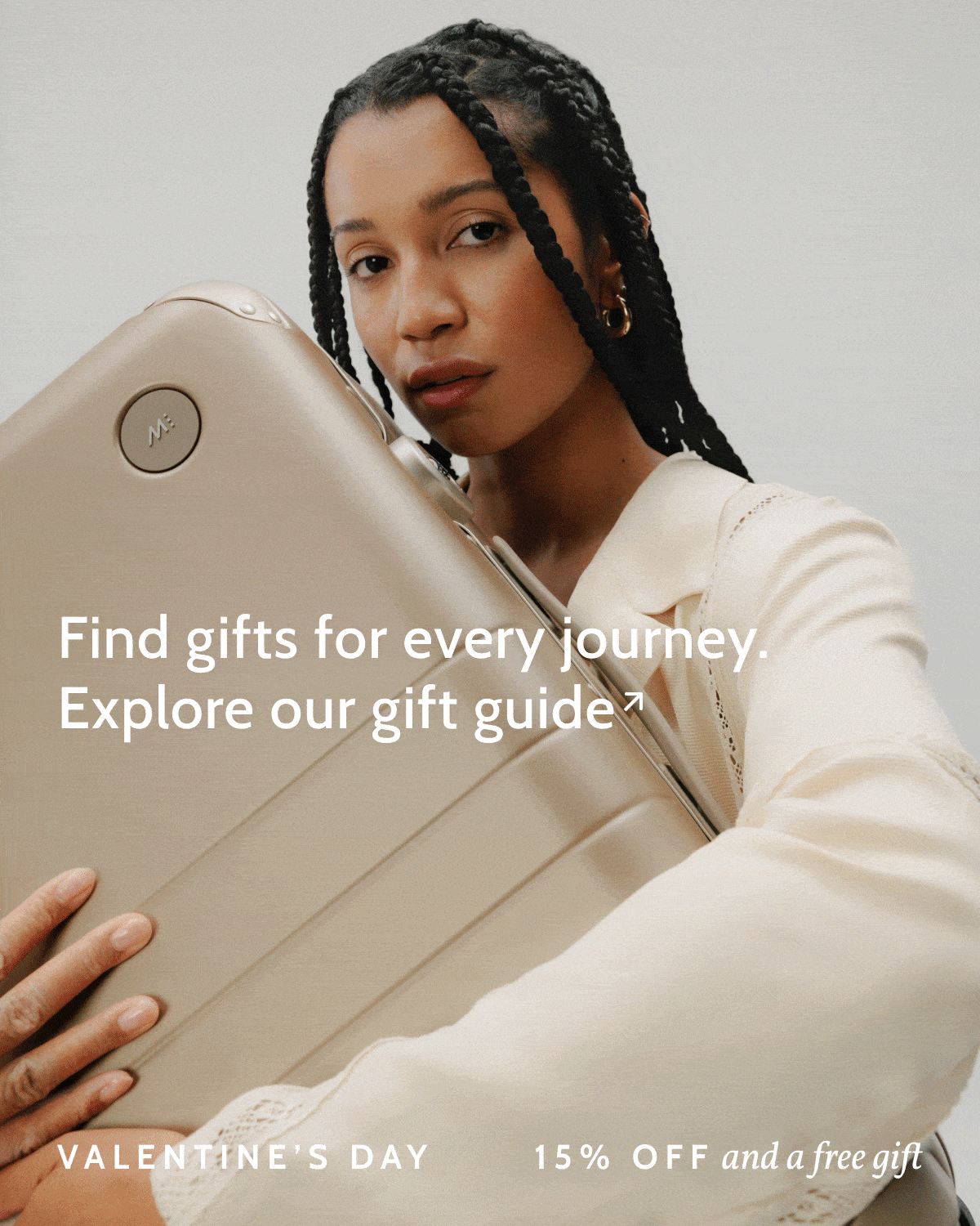 Find gifts for every journey. Explore our gift guide. Valentine's Day. 15% off and a free gift.