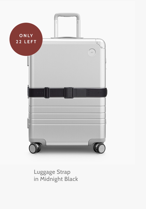 Only 22 left. Luggage Strap in Midnight Black.