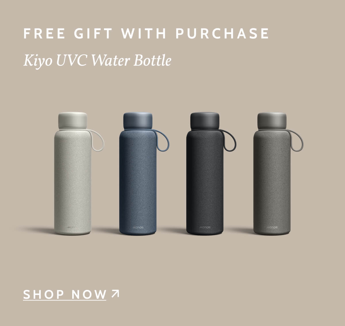 Free gift with purchase. Kiyo UVC Water Bottle. Shop now.
