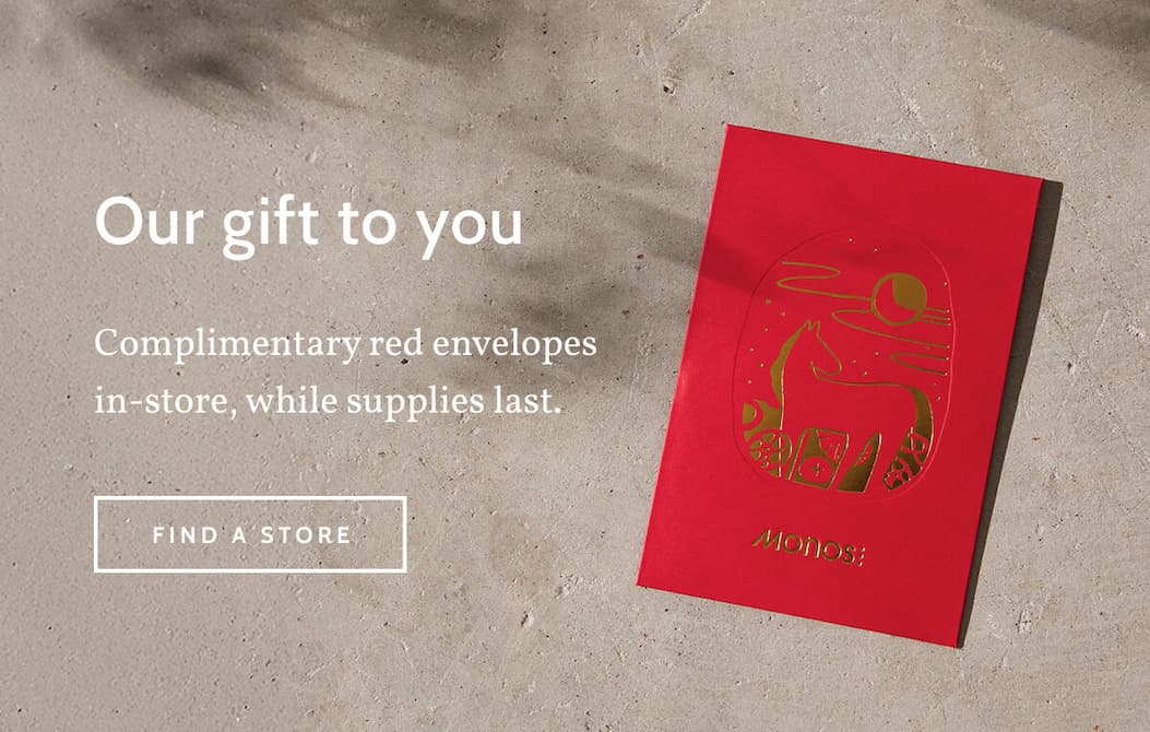 Our gift to you. Complimentary red envelopes in-store, while supplies last. Find a store.