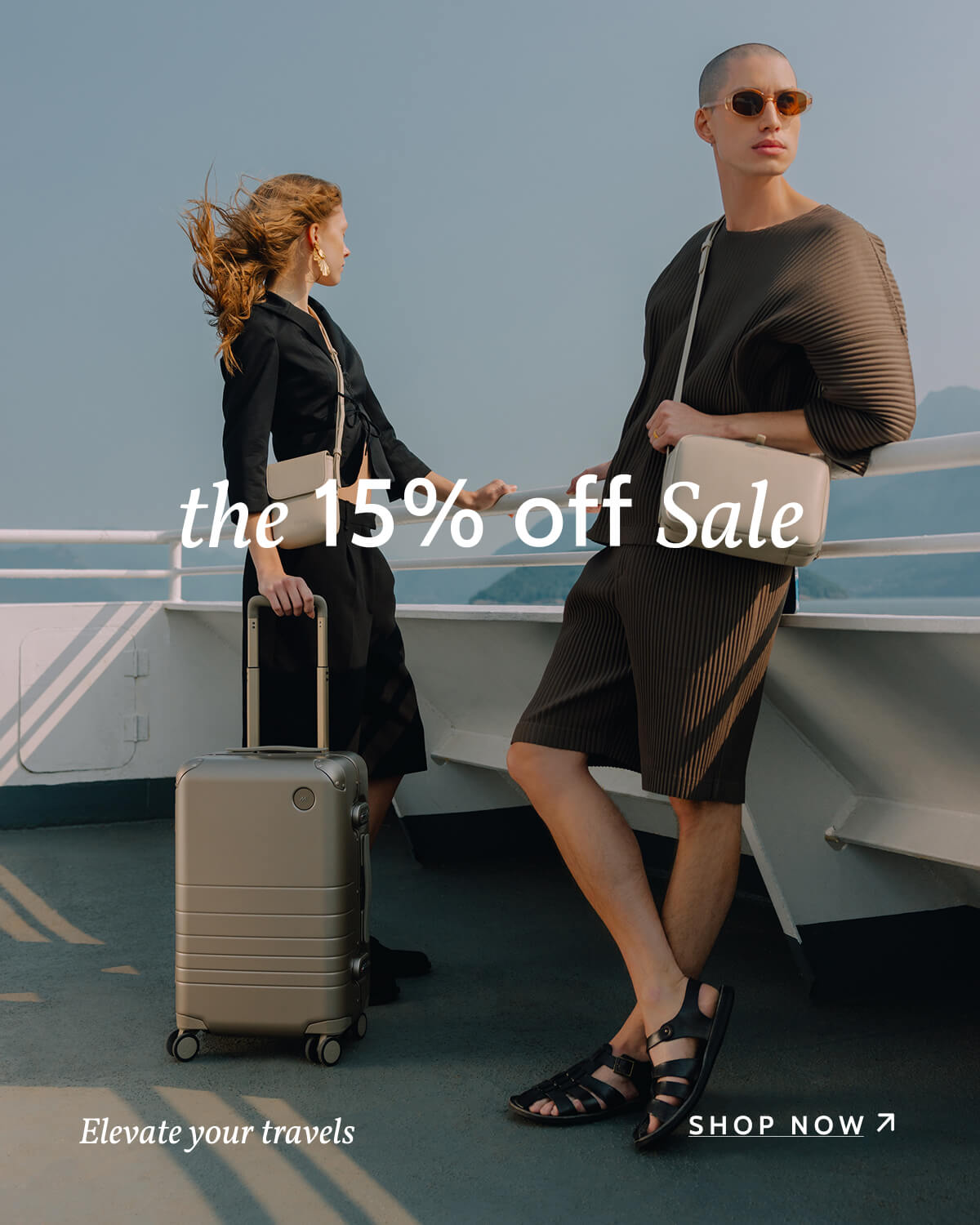 The 15% Off Sale. Elevate your travels. Shop now.