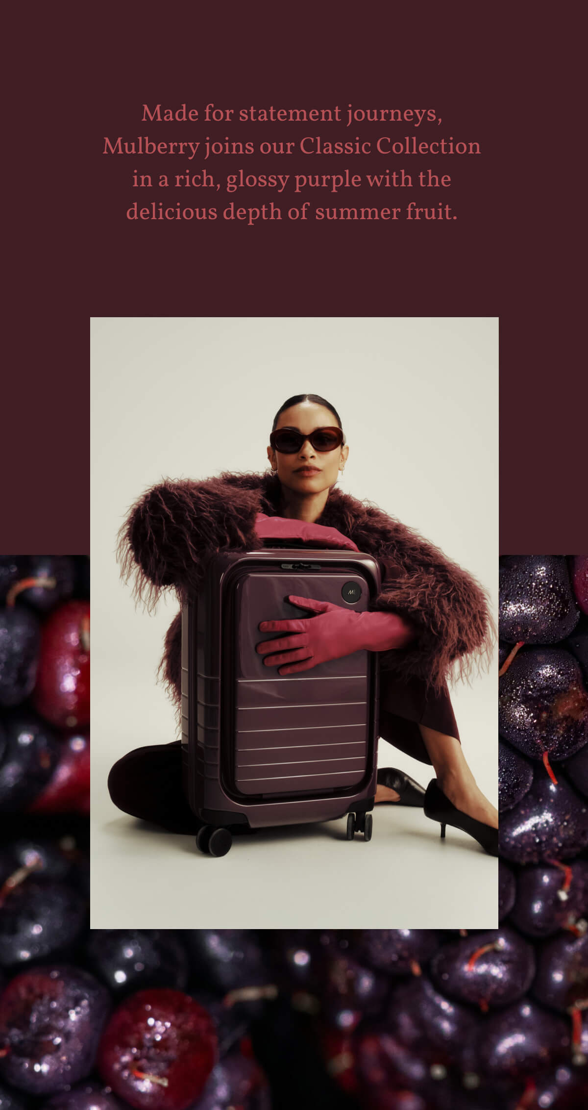 Made for statement journeys, Mulberry joins our Classic Collection in a rich, glossy purple with the delicious depth of summer fruit.