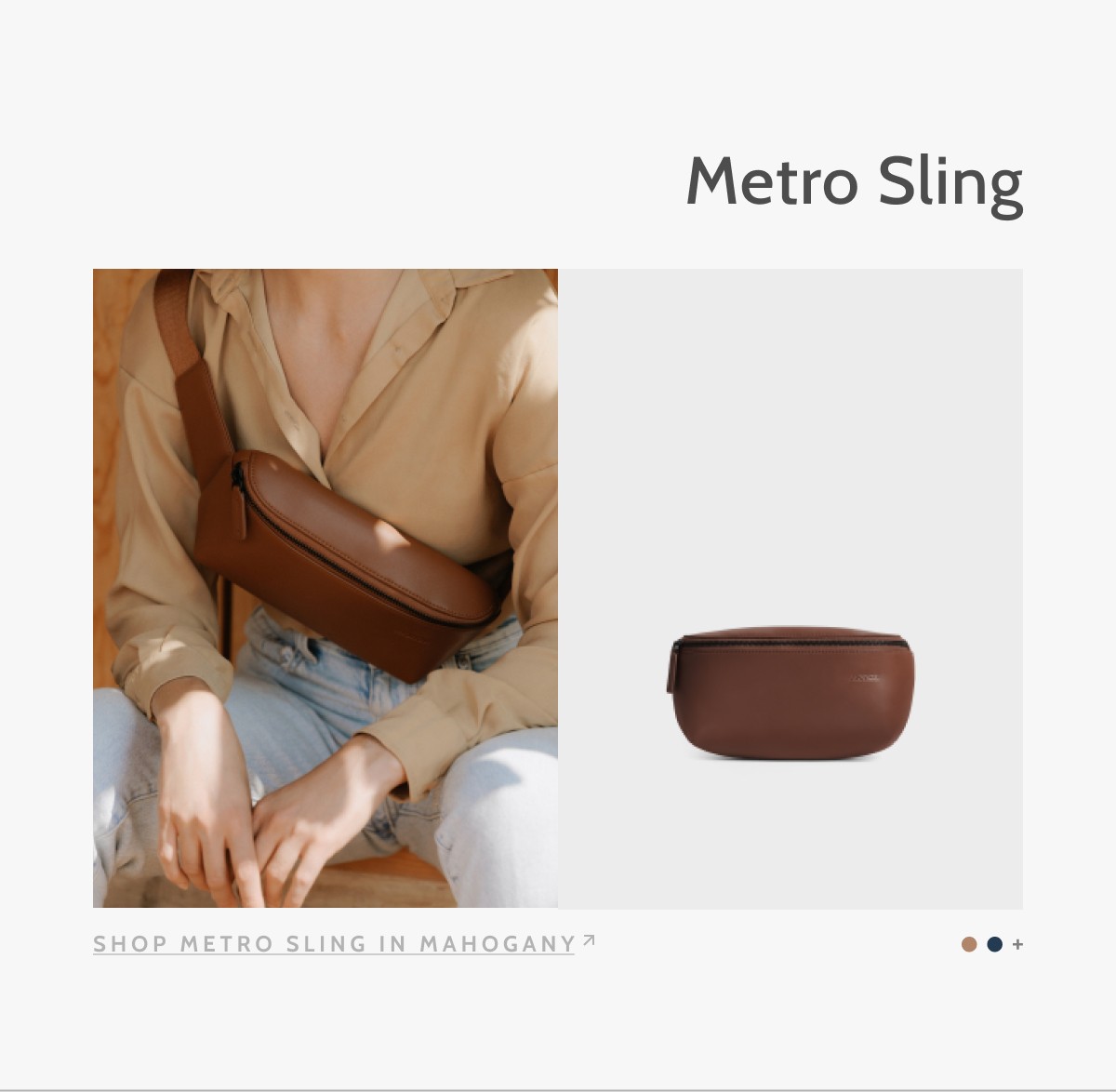 Metro Sling. Shop Metro Sling in Mahogany.