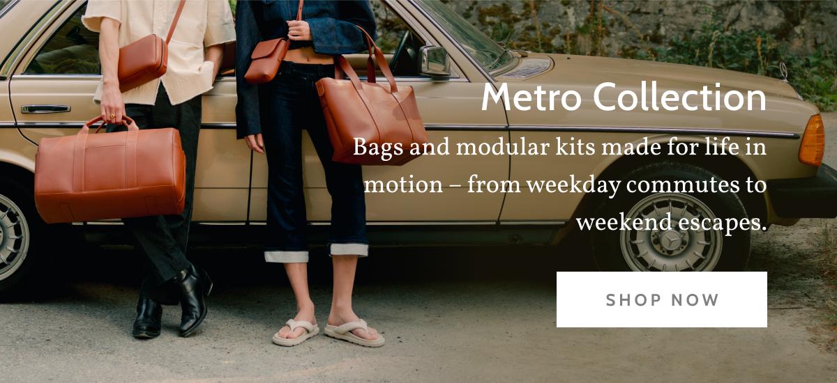 Metro Collection. Bags and modular kits made for life in motion – from weekday commutes to weekend escapes. Shop now.
