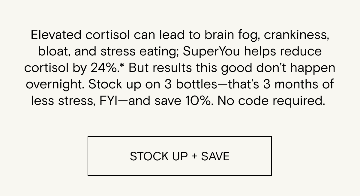 Stock Up on SuperYou and Save