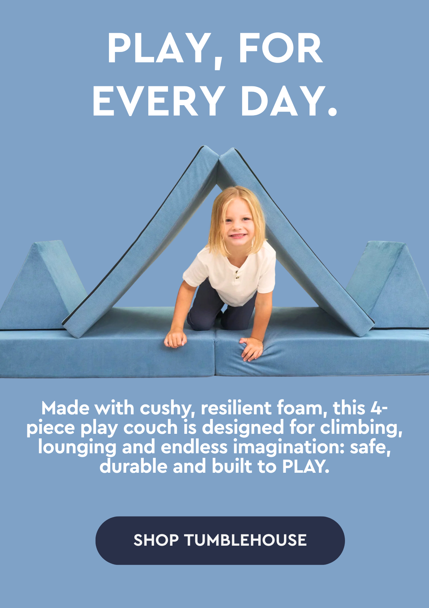 Play For Every Day- Shop Tumblehouse