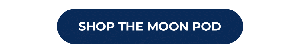 SHOP THE MOON POD