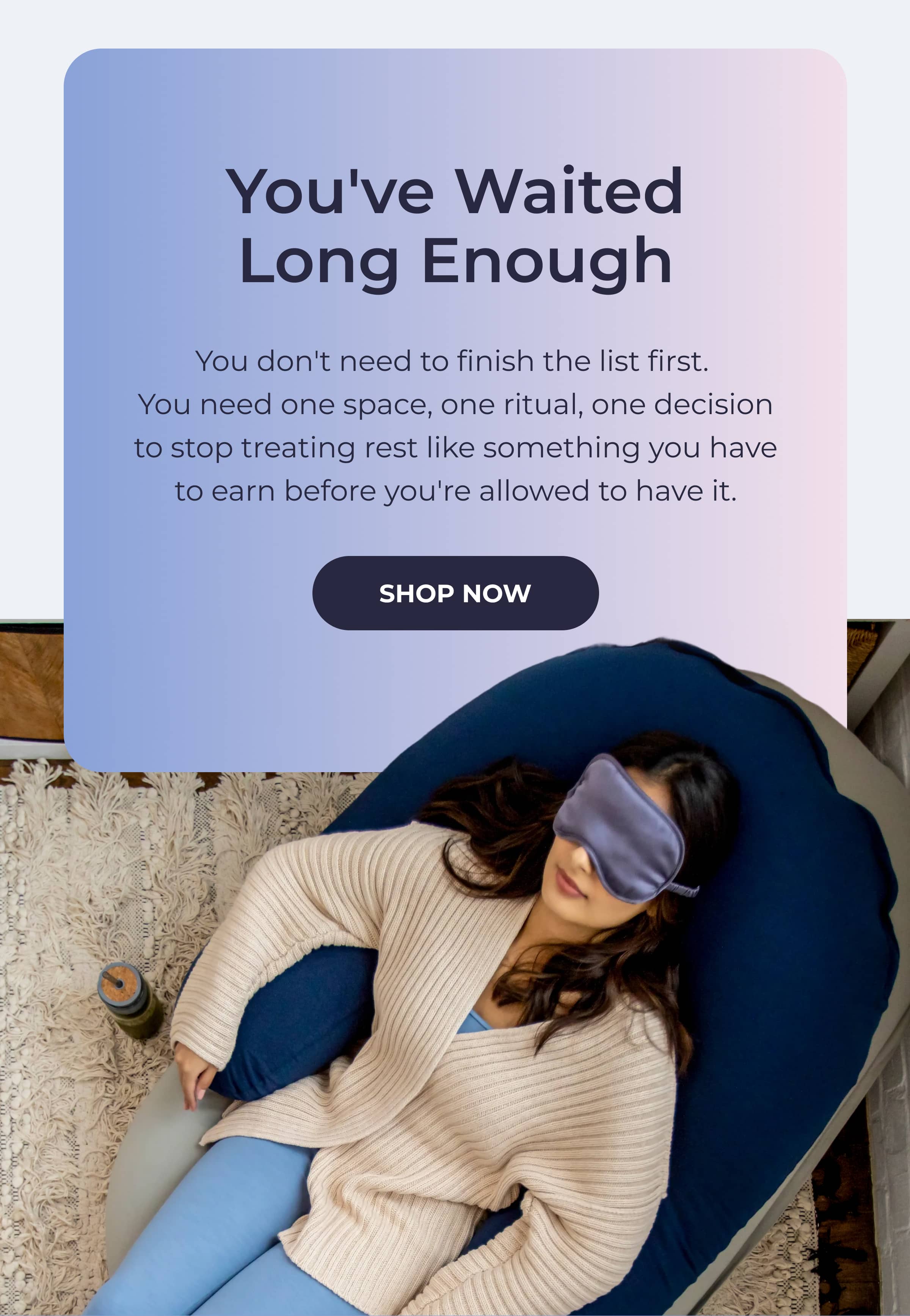 You've waited long enough