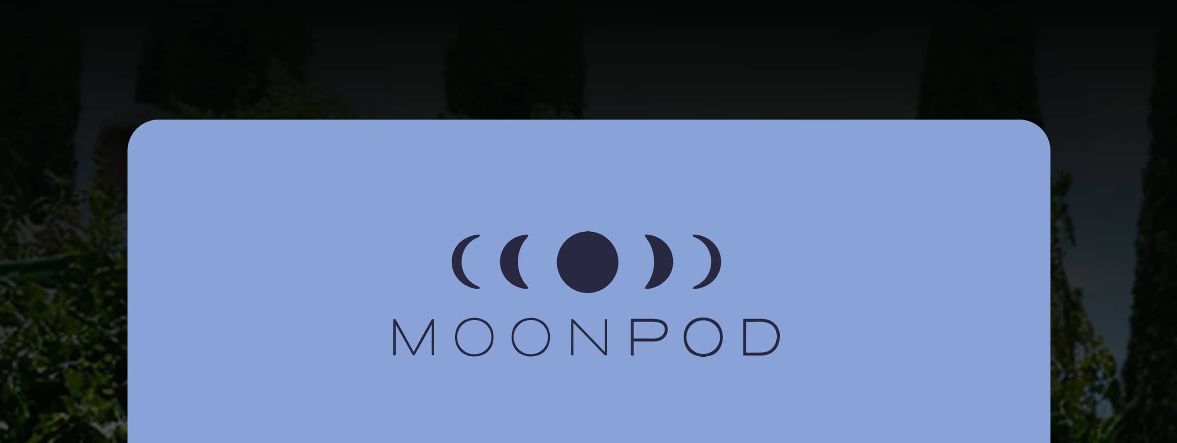 Moon Pod