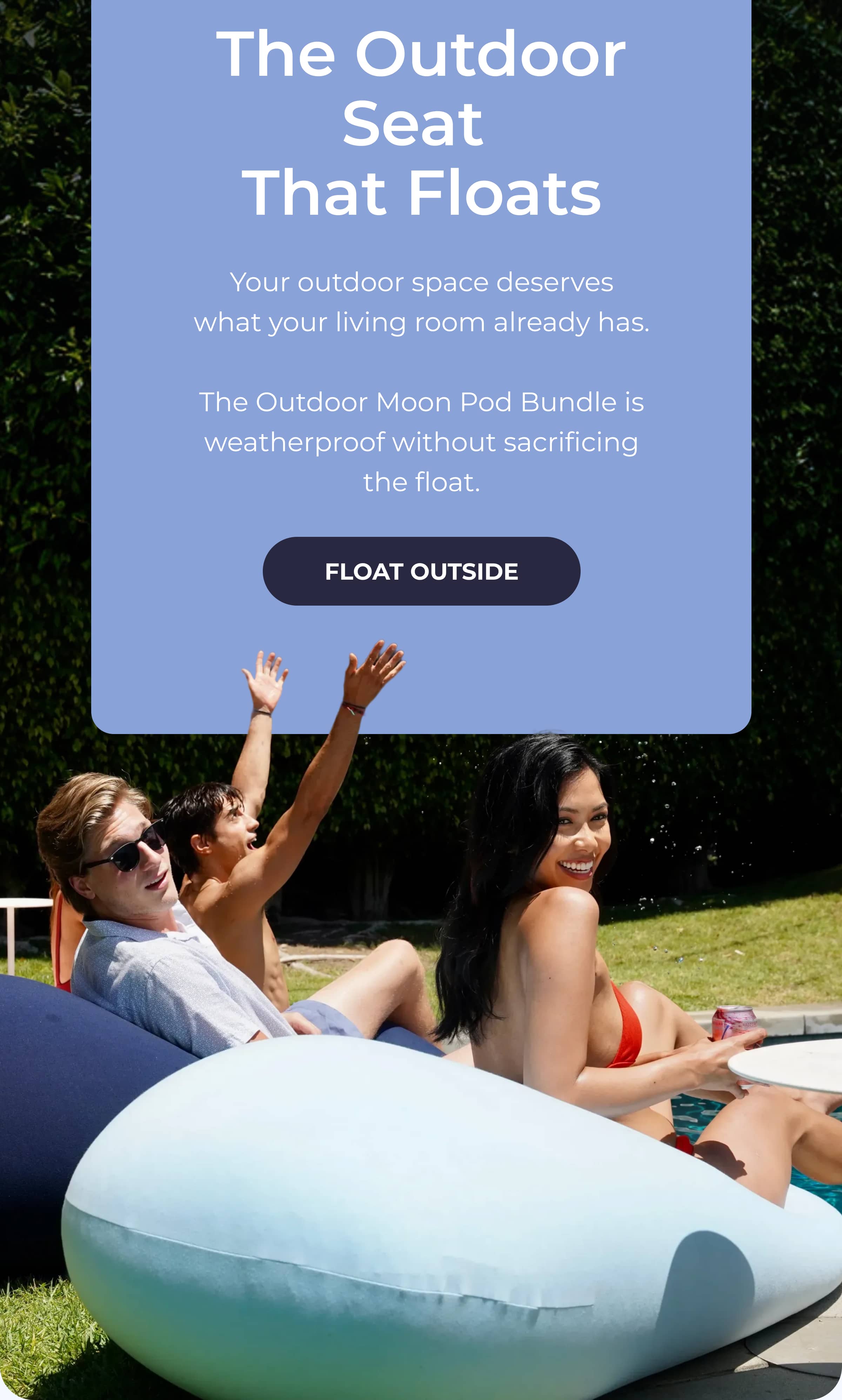 The Outdoor Seat  That Floats