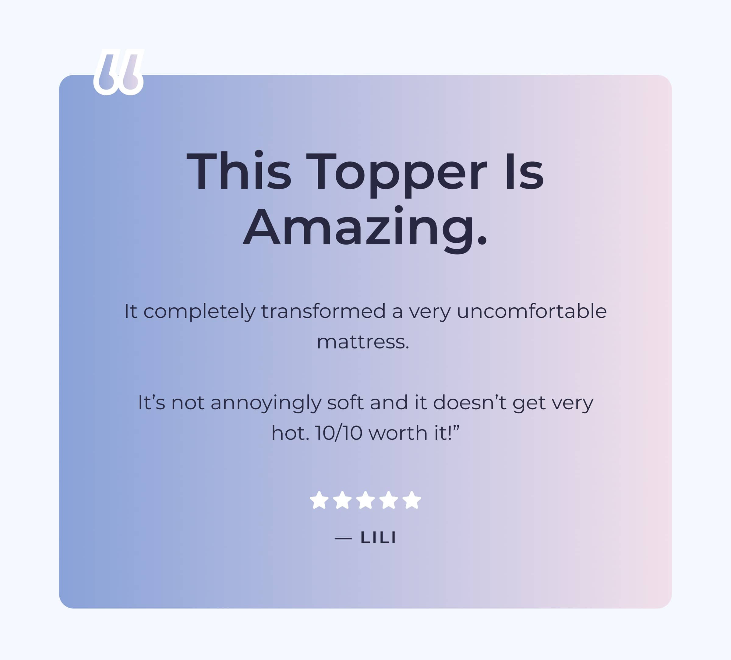 “This topper is amazing. 